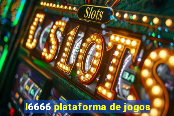 l6666 plataforma de jogos